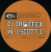 DJ Dan Efex vs. J. Scott G. - Onyx / Sierra