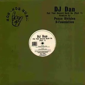 DJ Dan - Put That Record Back On (Part 1)