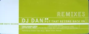 DJ Dan - Put That Record Back On Remixes