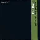 12inch Vinyl Single - DJ Dan - Rock To The Rhythm