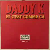 Dj Daddy K - C'est Comme Ça