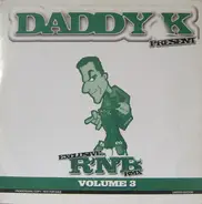 DJ Daddy K - Exclusive R'N'B Rmx Volume 3