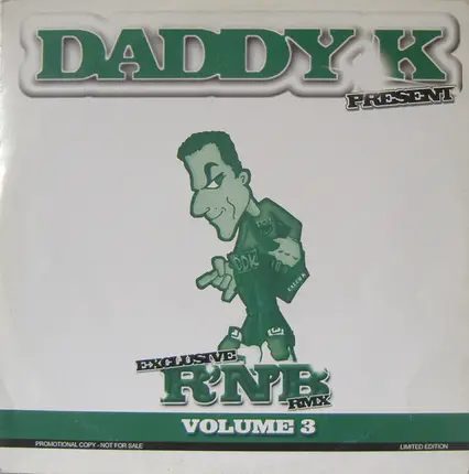DJ Daddy K - Exclusive R'N'B Rmx Volume 3