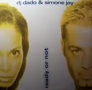 DJ Dado & Simone Jay - Ready Or Not