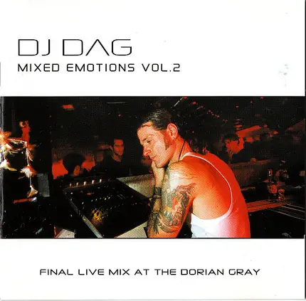 DJ Dag - Mixed Emotions Vol. 2 - Final Live Mix At The Dorian Gray