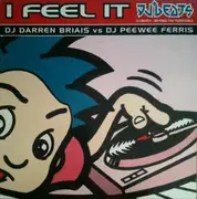 12inch Vinyl Single - DJ Darren Briais vs. Peewee Ferris - I Feel It