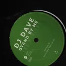 12inch Vinyl Single - DJ Dave - Stand By Me (Remixes)