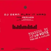 DJ Dean - Play It Hard (The Remixes)