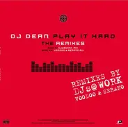 DJ Dean - Play It Hard (The Remixes)