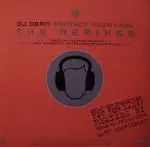 DJ Dean - Protect Your Ears (The Remixes)