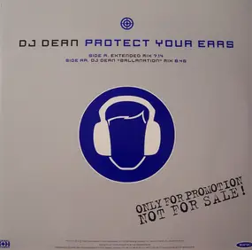 DJ Dean - Protect Your Ears