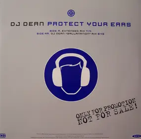 DJ Dean - Protect Your Ears