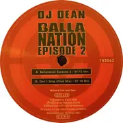12inch Vinyl Single - DJ Dean - Balla Nation Episode 2