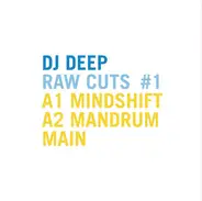 DJ Deep - Raw Cuts #1