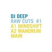 DJ Deep - Raw Cuts #1