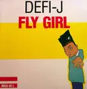 12inch Vinyl Single - DJ Defi J - Fly Girl