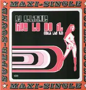 DJ Delicious - Like To Do It (With The DJ)