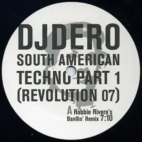DJ Dero - South American Techno Part 1 (Revolution 07)