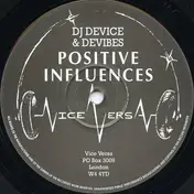 DJ Device & Devibes - Positive Influences