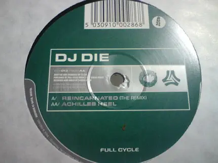 DJ Die - Reincarnated (The Remix) / Achilles Heel
