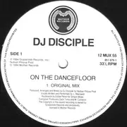 12'' - DJ Disciple - On The Dancefloor (Remix)