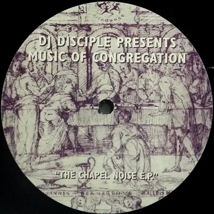 DJ Disciple Presents Music Of Congregation - The Chapel Noise E.P.
