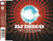 CD Single - DJ Disco - Dirty Disco Dubs (Stamp Your Feet)