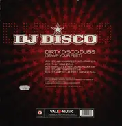 DJ Disco - Dirty Disco Dubs (Stamp Your Feet)