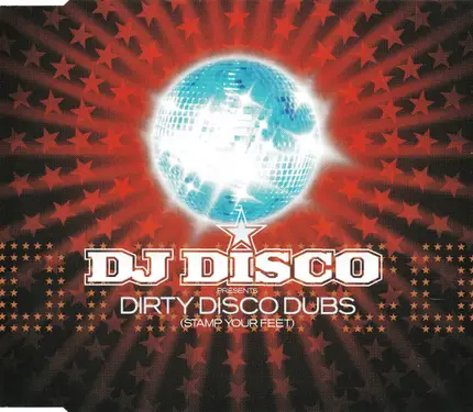 DJ Disco - Dirty Disco Dubs (Stamp Your Feet)