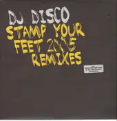 DJ Disco - Stamp Your Feet (2005 Remixes)
