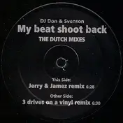 DJ Don & Svenson - My Beat Shoot Back (The Dutch Mixes)