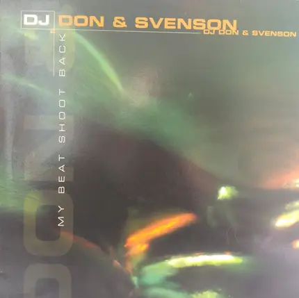DJ Don & Svenson - My Beat Shoot Back