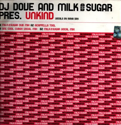 DJ Dove & Milk & Sugar - UNKIND