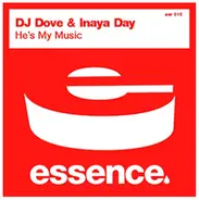 DJ Dove & Inaya Day - He's My Music