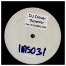 12inch Vinyl Single - DJ Driver - Supercar - WHITE LABEL / PROMO