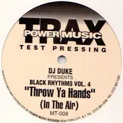 DJ Duke - Throw Ya Hands (In The Air)