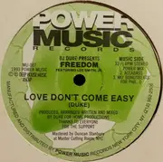 12inch Vinyl Single - DJ Duke Presents Freedom Featuring Lee Smith Jr. - Love Don't Come Easy