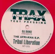 DJ Duke Presents Tribal Liberation - The Afri-Kha E.P.