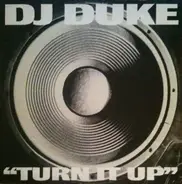DJ Duke - Turn It Up