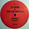 12'' - DJ Duke vs. Eva-Lin Holiday - Reach (Remixes)