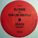 12'' - DJ Duke vs. Eva-Lin Holiday - Reach (Remixes)