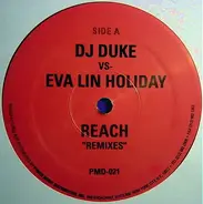 DJ Duke vs. Eva-Lin Holiday - Reach (Remixes)