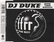 CD Single - DJ Duke - Blow Your Whistle