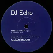 DJ Echo - Devils Must Be Angels