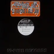 DJ Easyone & Jelly Jam - Jackin' For Beatz / Steady Bouncin'
