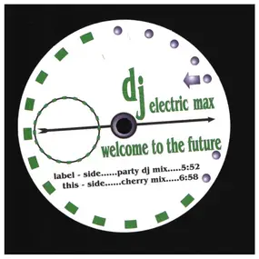 DJ Electric Max - Welcome To The Future