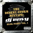 CD - DJ Envy - The Desert Storm Mixtape: Blok Party Vol. 1