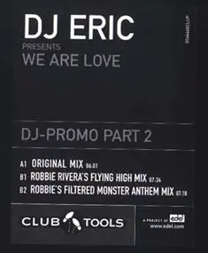 DJ Eric - We Are Love - DJ-Promo Part 2