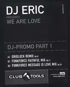 DJ Eric - We Are Love Part 1