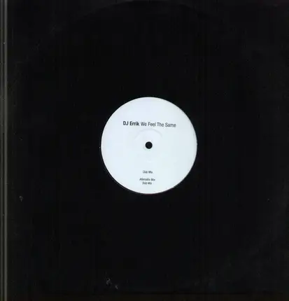 DJ Errik - We Feel The Same